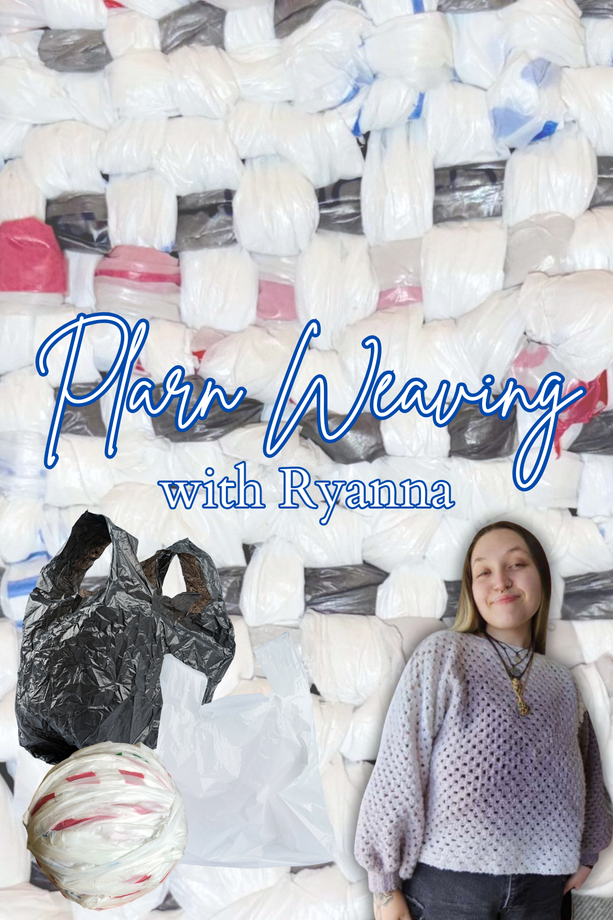 Plarn Weaving Class with Ryanna - September 5